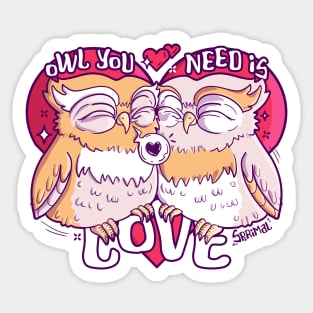 Owl you need is love pun Sticker